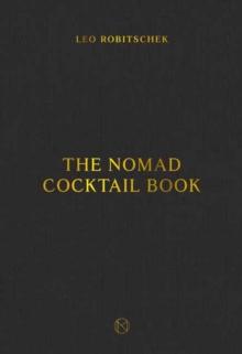 The NoMad Cocktail Book