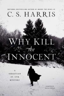 Why Kill The Innocent : A Sebastian St. Cyr Mystery