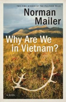 Why Are We in Vietnam? : A Novel