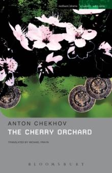 The Cherry Orchard : A Comedy in Four Acts