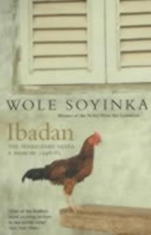 Ibadan : The Penkelemes Years - A Memoir, 1945-67