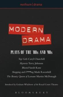 Modern Drama: Plays of the '80s and '90s : Top Girls; Hysteria; Blasted; Shopping & F***ing; The Beauty Queen of Leenane