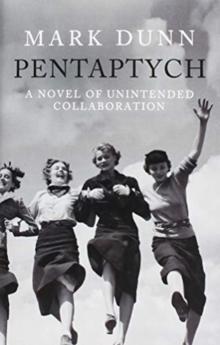 Pentaptych : A Novel of Unintended Collaboration