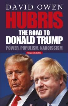 Hubris : The Road to Donald Trump