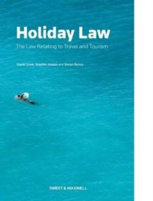 Holiday Law : The Law relating to Travel and Tourism