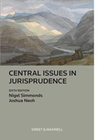 Central Issues in Jurisprudence : Justice, Law and Rights