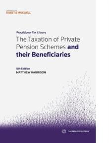 The Taxation of Private Pension Schemes and their Beneficiaries