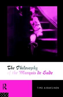 The Philosophy of the Marquis de Sade