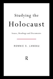 Studying the Holocaust : Issues, readings and documents