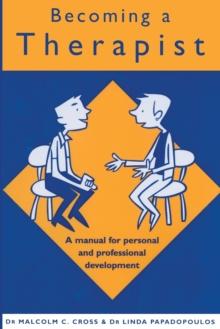 Becoming a Therapist : A Manual for Personal and Professional Development