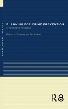 Planning for Crime Prevention : A Transatlantic Perspective