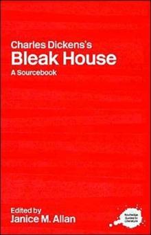 Charles Dickens's Bleak House : A Routledge Study Guide and Sourcebook