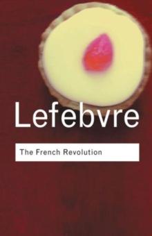 The French Revolution : From its Origins to 1793