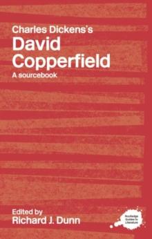 Charles Dickens's David Copperfield : A Routledge Study Guide and Sourcebook