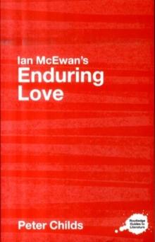 Ian McEwan's Enduring Love : A Routledge Study Guide