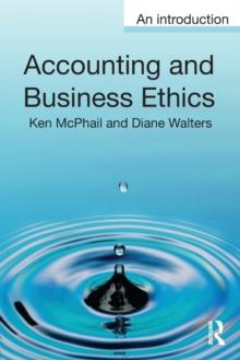 Accounting and Business Ethics : An Introduction