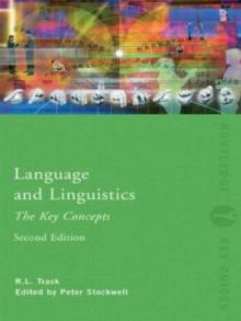 Language and Linguistics: The Key Concepts