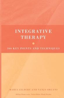 Integrative Therapy : 100 Key Points and Techniques