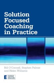 Solution Focused Coaching in Practice