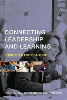 Connecting Leadership and Learning : Principles for Practice