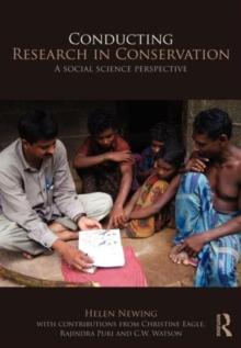 Conducting Research in Conservation : Social Science Methods and Practice