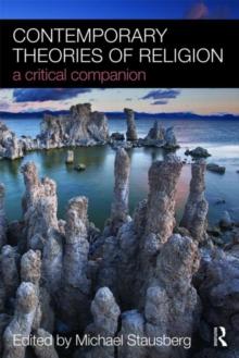 Contemporary Theories of Religion : A Critical Companion