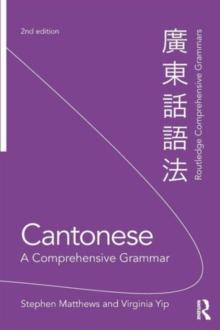 Cantonese: A Comprehensive Grammar