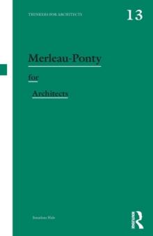 Merleau-Ponty for Architects