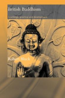 British Buddhism : Teachings, Practice and Development