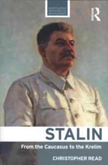 Stalin : From the Caucasus to the Kremlin