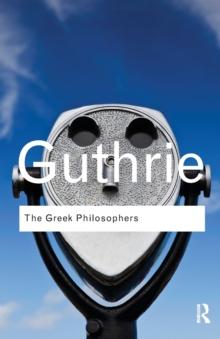 The Greek Philosophers : from Thales to Aristotle