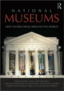 National Museums : New Studies from Around the World