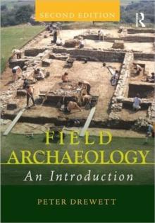 Field Archaeology : An Introduction