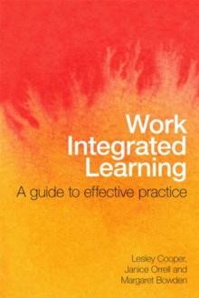 Work Integrated Learning : A Guide to Effective Practice