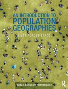 An Introduction to Population Geographies : Lives Across Space