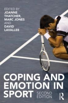 Coping and Emotion in Sport : Second Edition