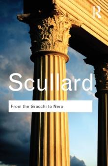 From the Gracchi to Nero : A History of Rome 133 BC to AD 68