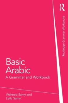 Basic Arabic : A Grammar And Workbook