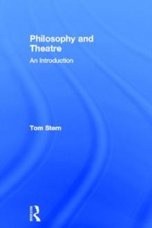 Philosophy and Theatre : An Introduction