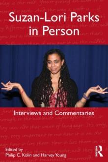 Suzan-Lori Parks in Person : Interviews and Commentaries