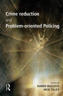 Crime Reduction and Problem-oriented Policing