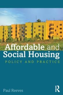 Affordable and Social Housing : Policy and Practice