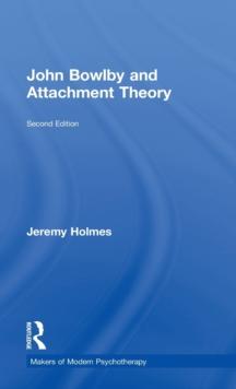 John Bowlby and Attachment Theory