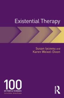 Existential Therapy : 100 Key Points and Techniques