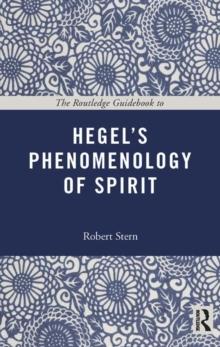 The Routledge Guidebook to Hegel's Phenomenology of Spirit