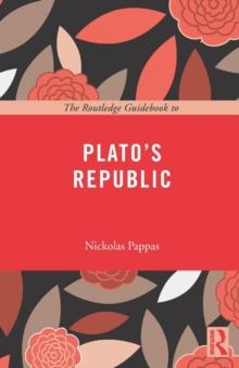 The Routledge Guidebook To Plato's Republic