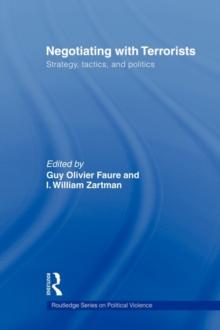 Negotiating with Terrorists : Strategy, Tactics, and Politics