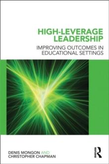 High-Leverage Leadership : Improving Outcomes in Educational Settings