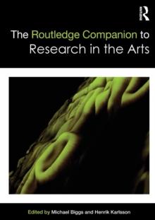 The Routledge Companion to Research in the Arts