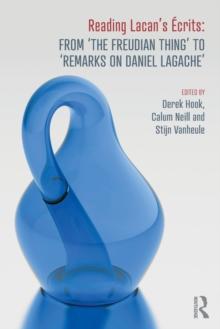 Reading Lacan's Ecrits: From The Freudian Thing to 'Remarks on Daniel Lagache'